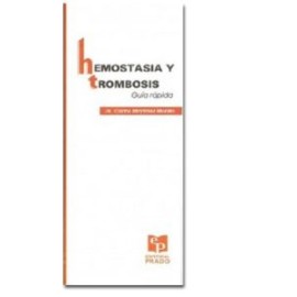 Hemostasia y trombosis Guía rápida
