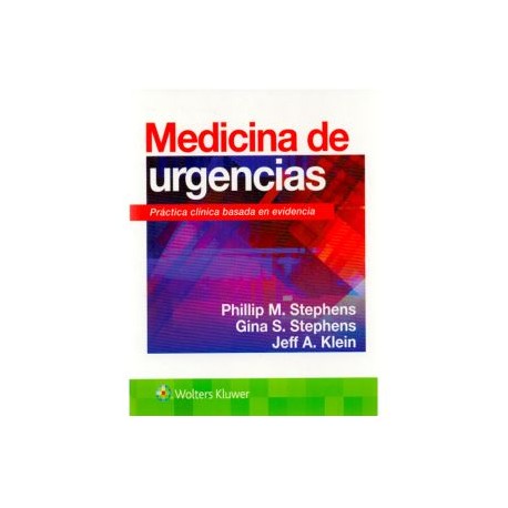 Medicina de urgencias. Práctica clínica basada en evidencia