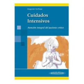 Cuidados intensivos. Atención integral del paciente crítico (Panamericana)
