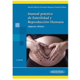 Manual práctico de esterilidad y reproducción humana, 5a. edición (Panamericana)