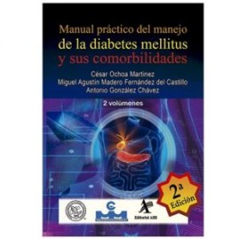 Manual práctico del manejo de la diabetes mellitus y sus comorbilidades 2ª. Edición, 2 Vols. (Alfil)
