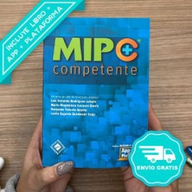 Manual MIP Competente - para el Médico Interno de Pregrado con acceso a APP y Plataforma + 3 números de Atención Médica ¡GRATIS