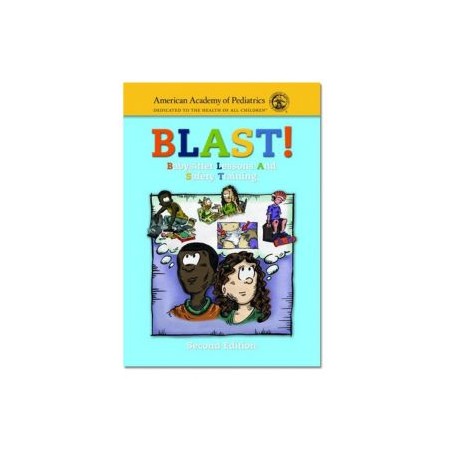 BLAST! (Babysitter Lessons and Safety Training)