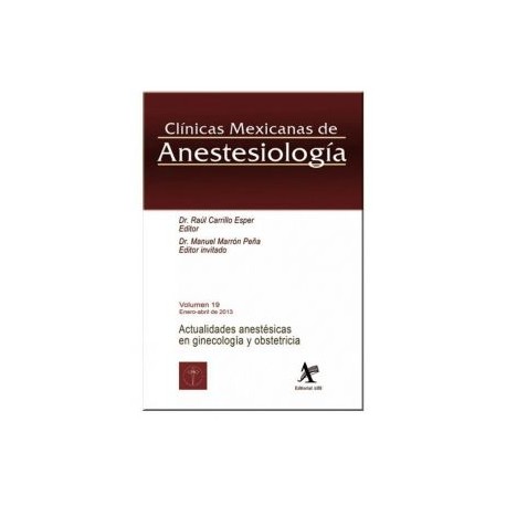Actualidades anestésicas en Ginecología y Obstetricia (CMA Vol.19)