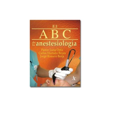 El ABC de la Anestesiología