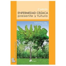 Enfermedad celíaca Presente y Futuro