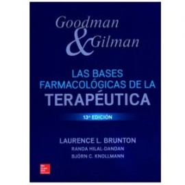 Goodman & Gilman. Las Bases Farmacológicas de la Terapéutica (McGraw-Hill)