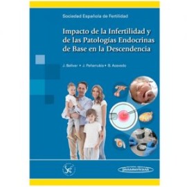 Impacto de la Infertilidad y de las Patologías Endocrinas de Base en la Descendencia (Panamericana)