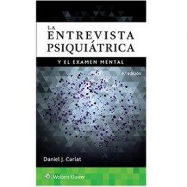 La entrevista psiquiátrica y el examen mental (LWW)