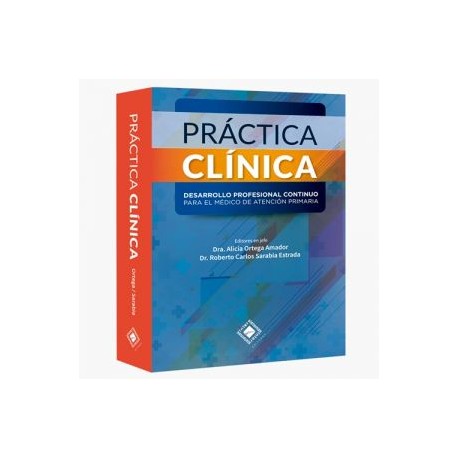 Práctica Clínica. Desarrollo Profesional Continuo para el Médico de Atención primaria (Intersistemas)