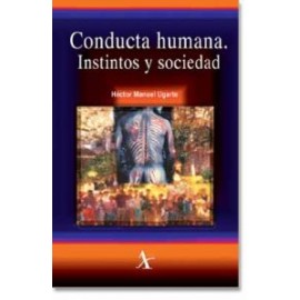 Conducta humana. Instintos y sociedad