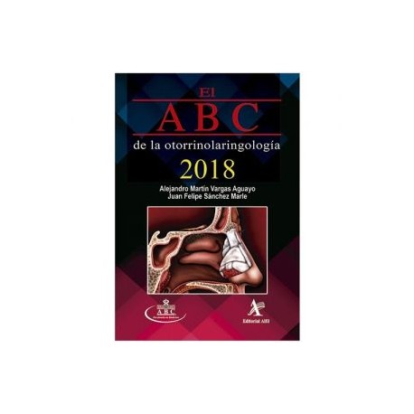 El ABC de la otorrinolaringología 2018 (Alfil)