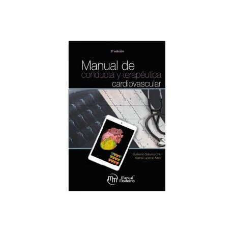 Manual de conducta y terapéutica cardiovascular 2a. edición (Manual Moderno)