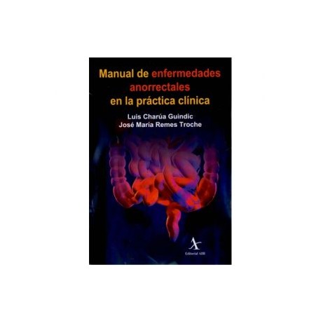 Manual de Enfermedades Anorrectales en la Práctica Clínica (Alfil)
