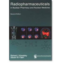 Radiopharmaceuticals in Nuclear Pharmacy and Nuclear Medicine