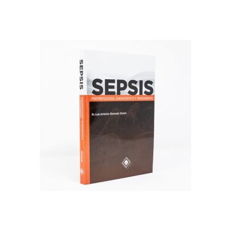 Sepsis. Fisiología, diagnóstico y tratamiento (Intersistemas)